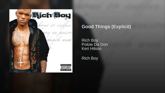 Rich Boy - Good Things (Official Audio)