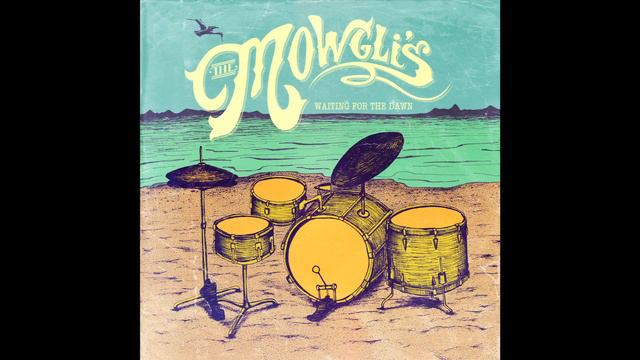 The Mowgli's - Clean Light