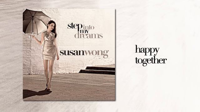 Susan Wong - Happy Together (audio)