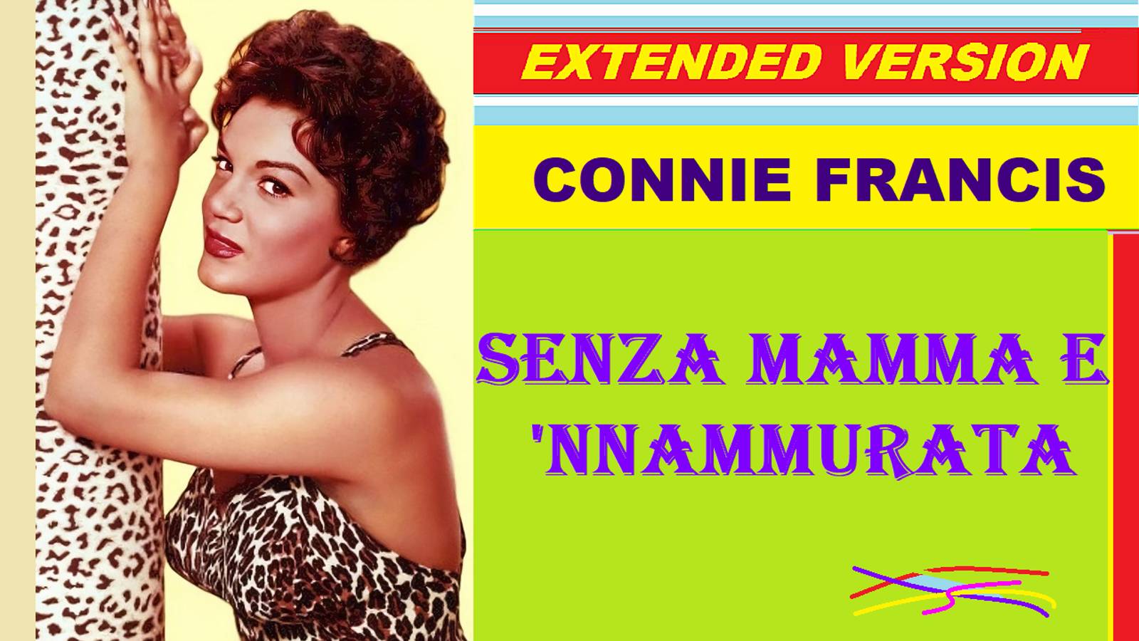 Connie Francis - SENZA MAMMA E NNAMMURATA (extended version)