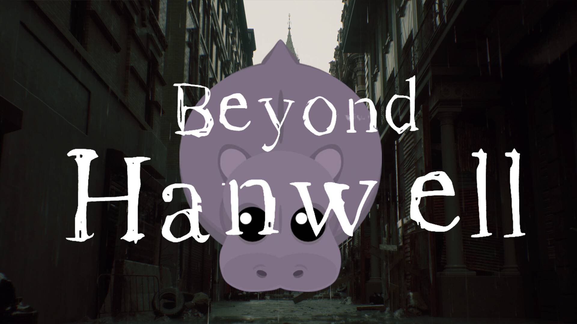 Beyond Hanwell (6) Мятный Бегемот ••• Проходим ••• Парк развлечений