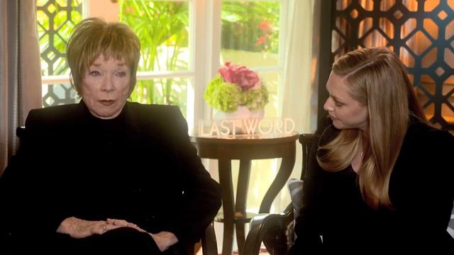 THE LAST WORD Interview: Shirley MacLaine and Amanda Seyfried