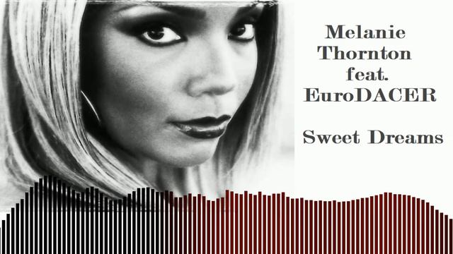 Eurodacer Feat. Melanie Thornton - Sweet Dreams