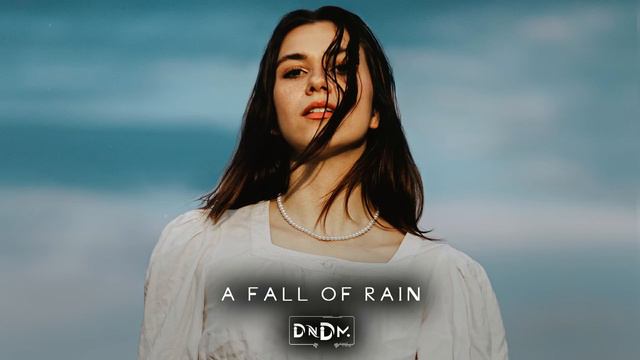 DNDM - A fall of rain (Original Mix)