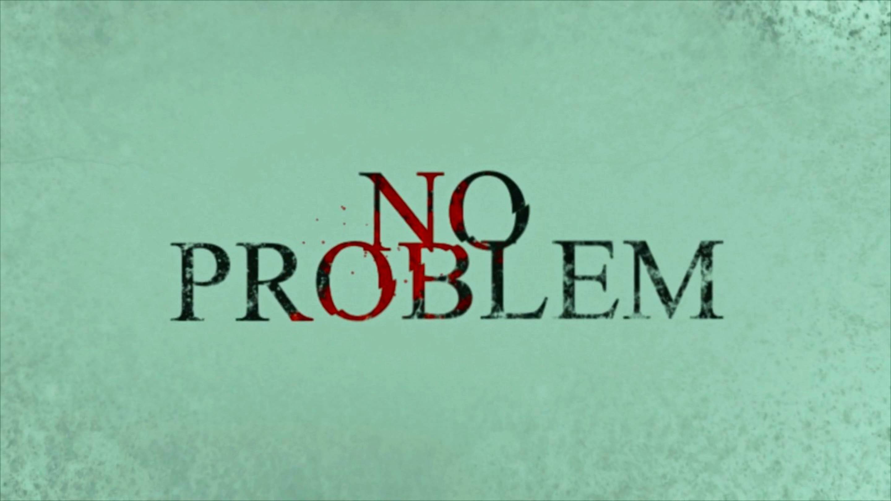 "No Problem" (2020г.) реж. Игорь Белошевский.