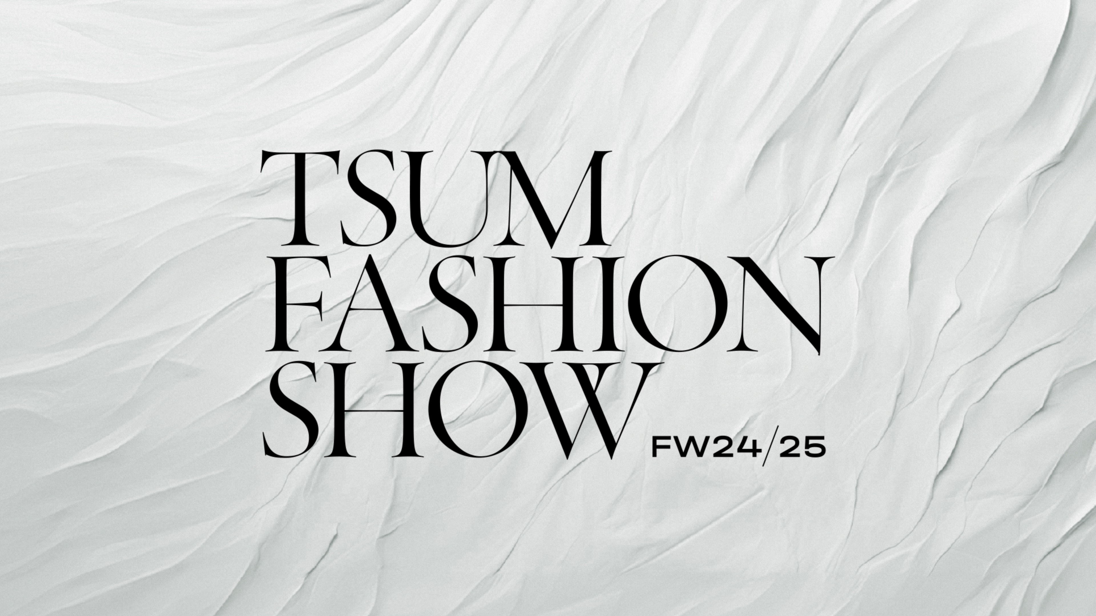 TSUM Fashion Show FW24/25