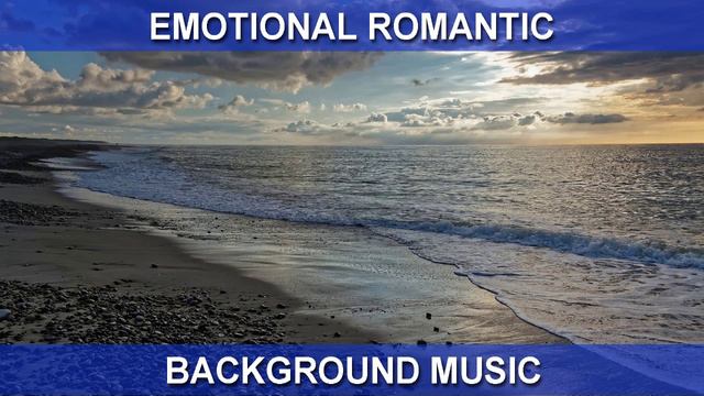 Emotional Romantic (Background Music)