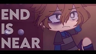 (Автор sunnyiva/Youtube)End Is Near Meme | FNaF GC | ⚠️ TW: Blood