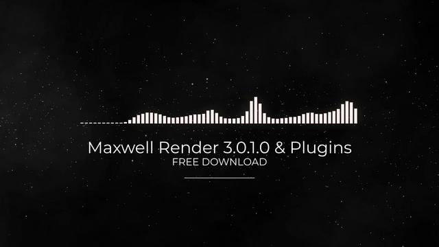 Maxwell Render 3.0.1.0 + Plugins FULL