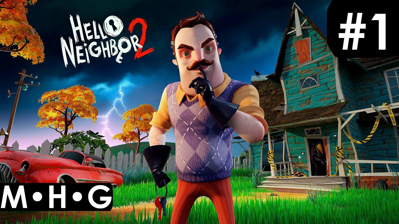 Стрим Hello Neighbor 2 ► Часть 1 ► На русском [1440p/60fps]