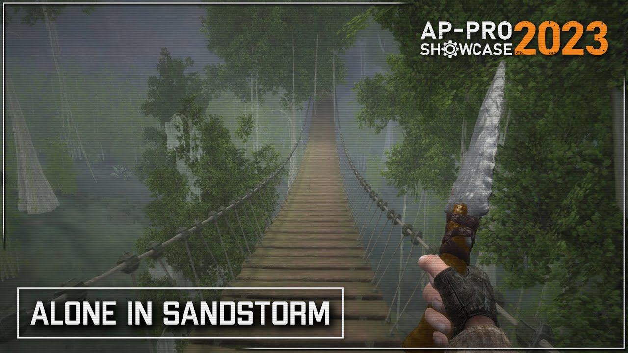 Alone in Sandstorm - Анонсирующий трейлер (AP-PRO Showcase 2023)