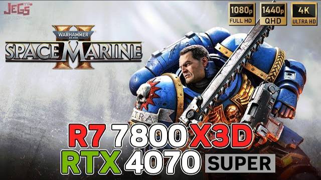 Warhammer 40K: Space Marine 2 | RTX 4070 Super + R7 7800X3D | FHD, QHD, 4K benchmarks