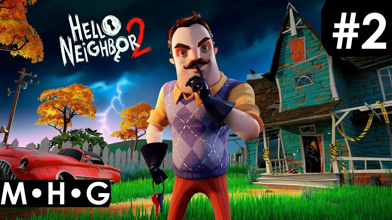 Стрим Hello Neighbor 2 ► Часть 2 ► На русском [1440p/60fps]