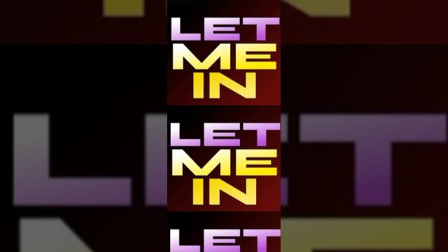 CG5 | Let Me In | Song