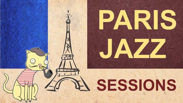 Paris Jazz Sessions - A wonderful 2 hours jazz program for all music lovers