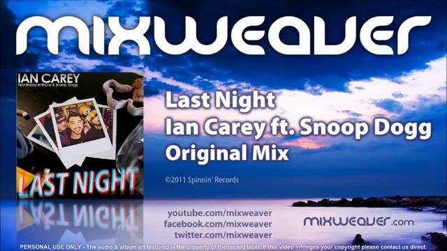 Ian Carey ft. Snoop Dogg - Last Night (Original Mix)