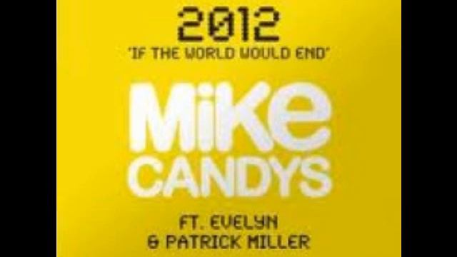 If the world end tomorrow - Mike Candys