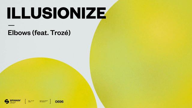 Illusionize – Elbows (feat. Trozé) [Official Audio]