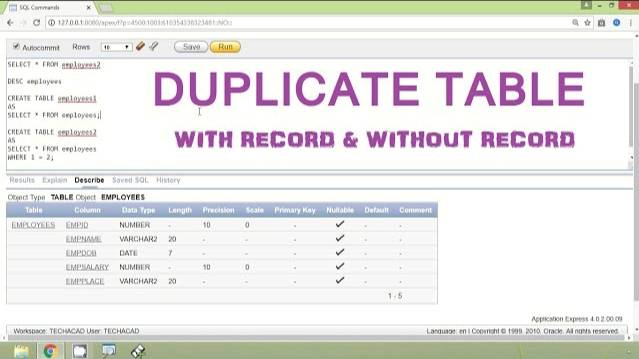 Oracle Tutorial - Duplicate a table with Records and without Records