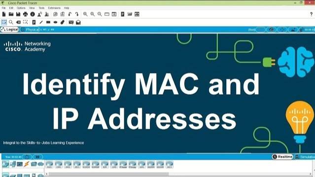 Packet Tracer V7.2 - Identify MAC and IP Addresses