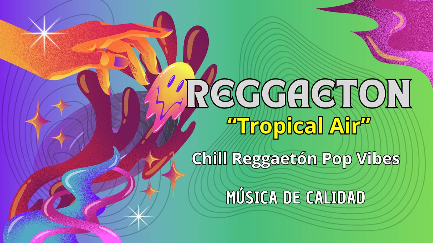 Reggaeton_Pop_Tropical_Air