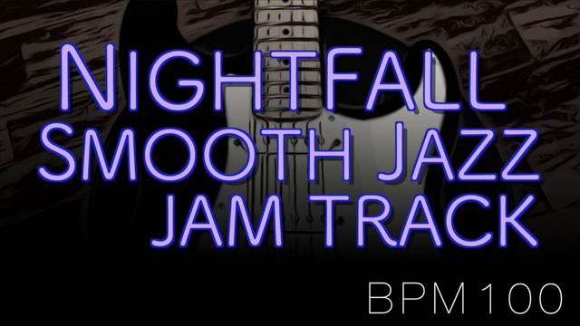 Am Nightfall Smooth Jazz Backing Track in A Minor ↓Chords