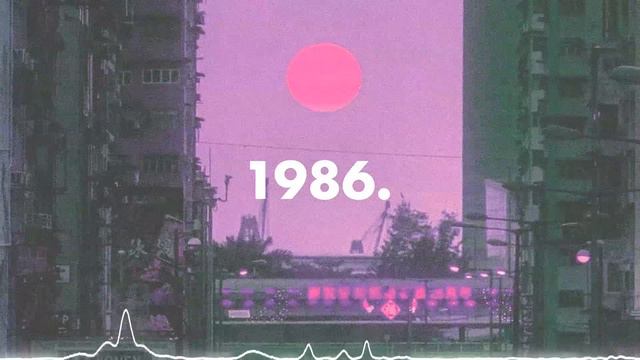 1986 SUMMER NIGHTS - Synthwave, Dreamwave, Vaporwave, Chillsynth