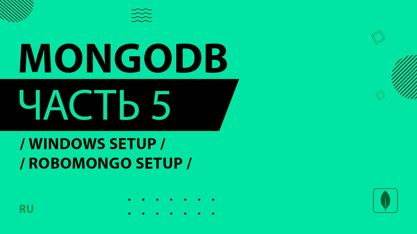 MongoDB - 005 - Windows Setup - RoboMongo Setup