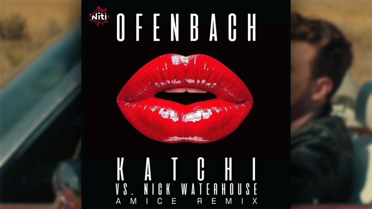 Ofenbach, Nick Waterhouse - Katchi (Amice Remix)