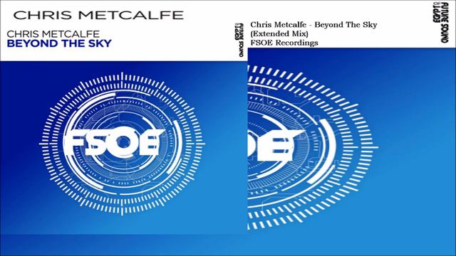 Chris Metcalfe - Beyond The Sky (Extended Mix)