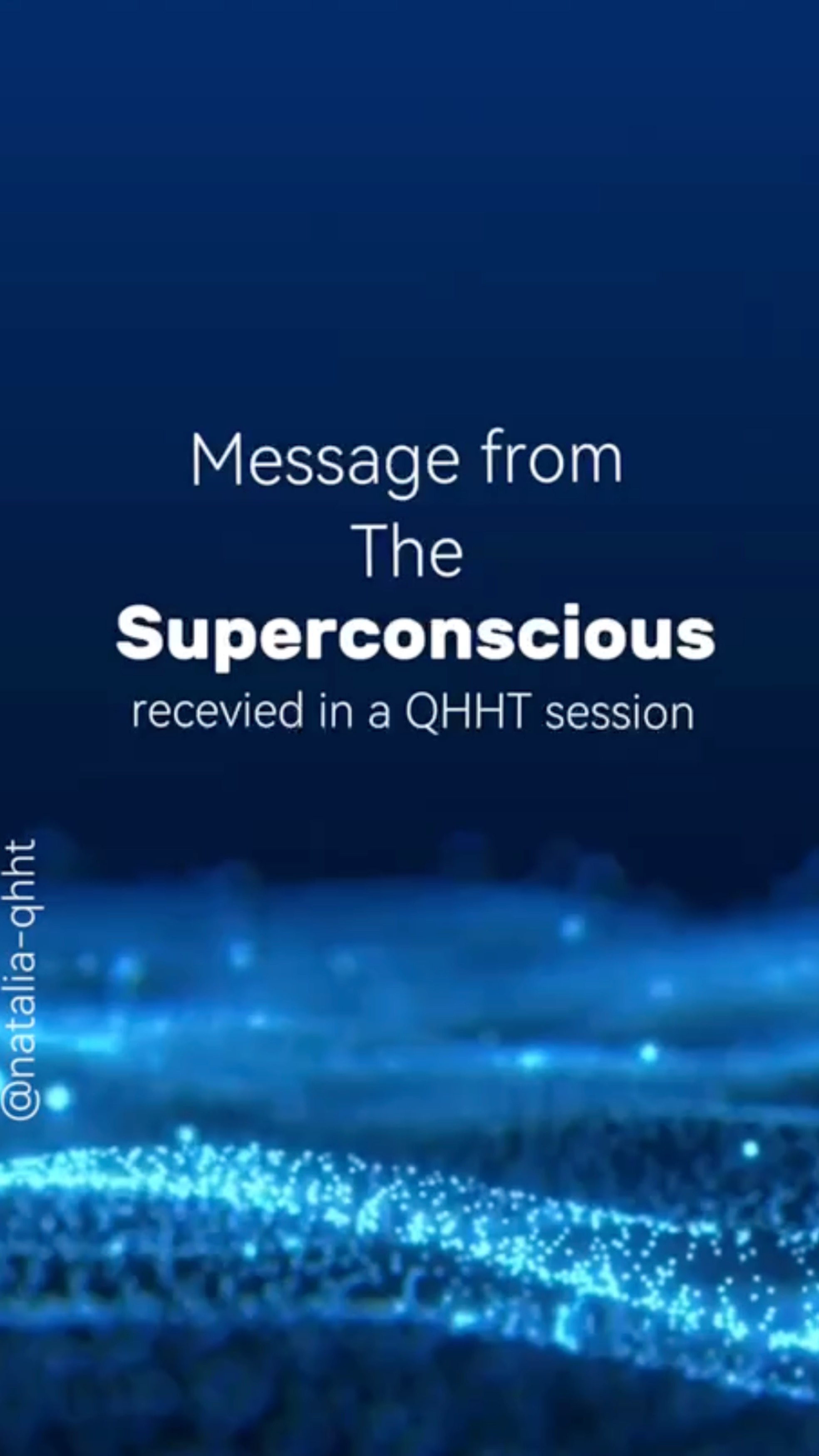 Level 2 QHHT practitioner gets message from Higher Self to all people in a QHHT session