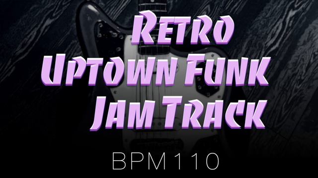 ( A Dorian ) Retro Uptown Funk Backing Track in A minor ( A Dorian )