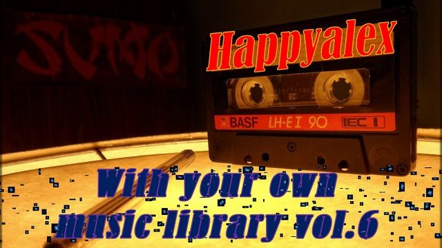 Happyalex - With your own music library vol.6 [Rave 90`s]