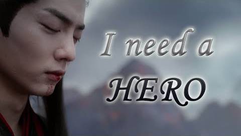 Wei_Wuxian_-_I_need_a_HERO_The_Untamed_FMV_-_Skillet_Hero[GetVideo.watch]