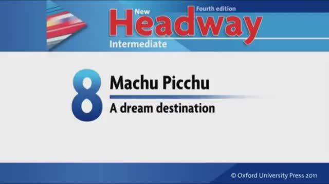 New Headway Intermediate 4th Edition Unit 8 Video