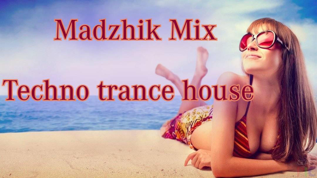 Techno trance house