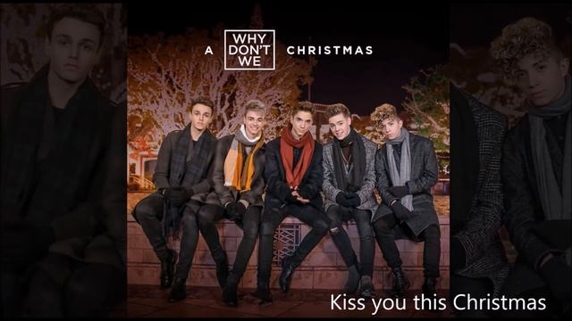 Why Don't We -Kiss You This Christmas (Ringtone)