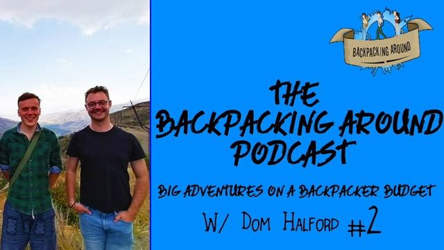 How To TRAVEL THAILAND! / Backpacking Around Podcast