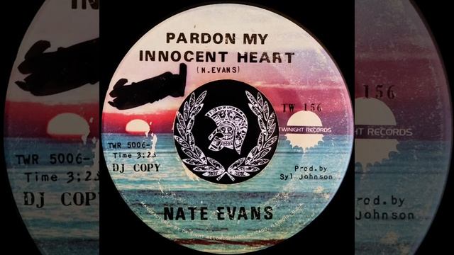 Nate Evans - Pardon My Innocent Heart