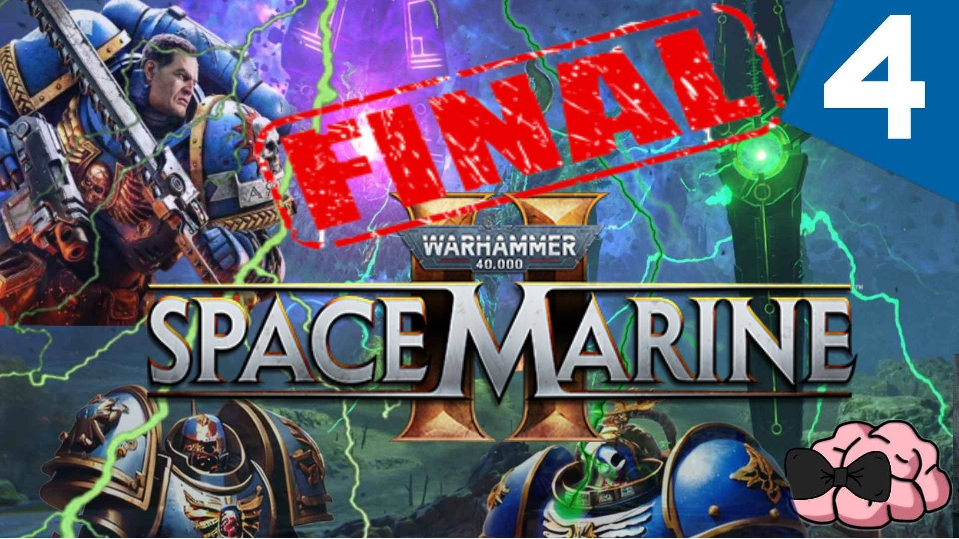 Warhammer 40,000: Space Marine 2 ➼ Финал! Битва с  Имурахом! ➼ 4 серия