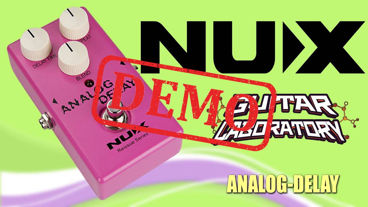 Педаль эффектов NUX Analog-Delay - демонстрация звучания