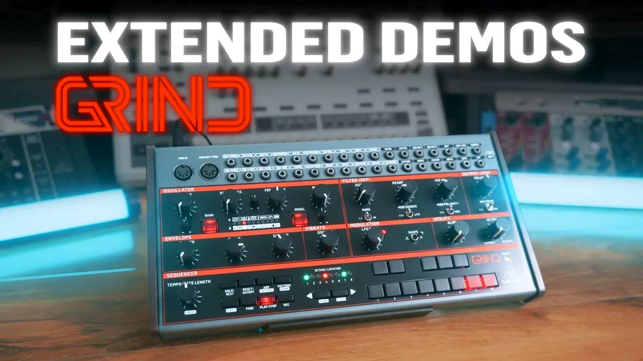 Behringer Grind Extended Demos (No Talking)