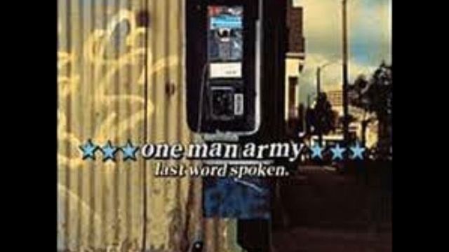 One Man Army - Last Word Spoken part 3