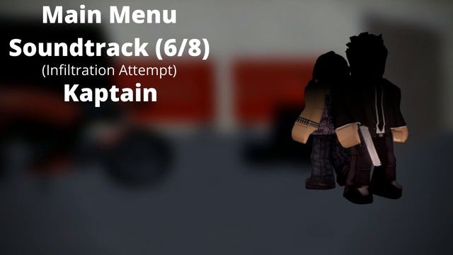 Roblox - Entry Point Soundtrack: Main Menu (6/8) (Infiltration Attempt - Kaptain)