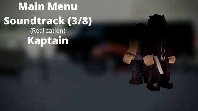 Roblox - Entry Point Soundtrack: Main Menu (3/8) (Realization - Kaptain)