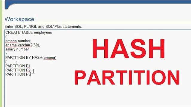 Oracle Tutorial - Hash Partition