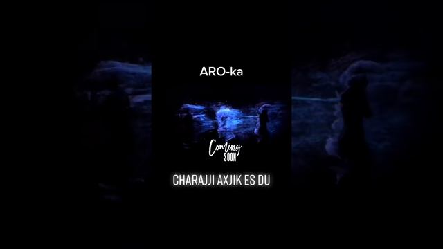 ARO-ka / Charajji axjik es du