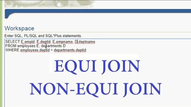 Oracle Tutorial - Equi Join | Non-Equi Join