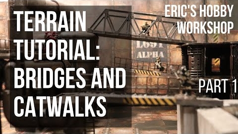 Terrain Tutorial: Bridges and Catwalks for Warhammer 40k, Necromunda and Kill Team (Part 1)