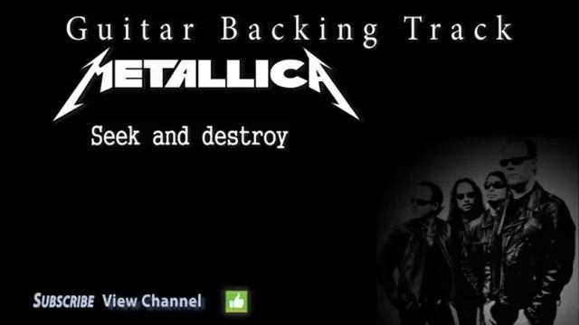 Metallica - Seek and destroy Backing Track